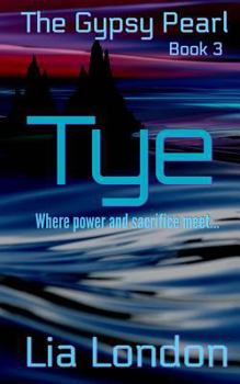 Paperback The Gypsy Pearl 3: Tye Book