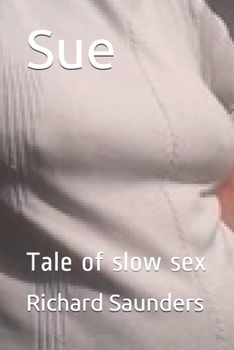 Paperback Sue: Tale of slow sex Book