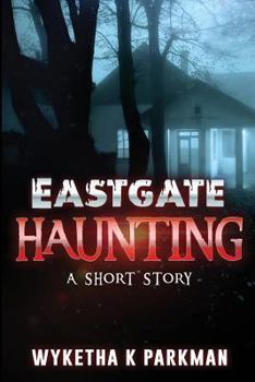 Paperback Eastgate Haunting: A Short Story Book