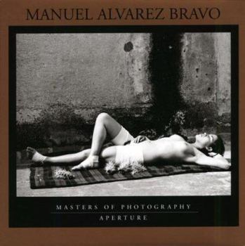 Hardcover Manuel Alvarez Bravo: Masters of Photography Series Book