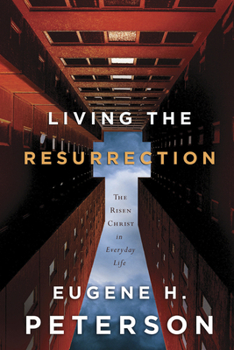 Hardcover Living the Resurrection: The Risen Christ in Everyday Life Book