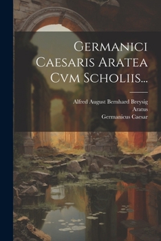 Paperback Germanici Caesaris Aratea Cvm Scholiis... [Latin] Book