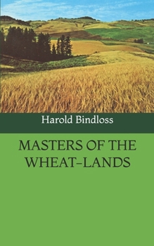 Paperback Masters Of The Wheat-Lands Book