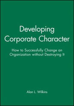Hardcover Developing Corporate Character (DP11) Book