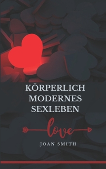 Paperback Körperlich Modernes Sexleben [German] Book