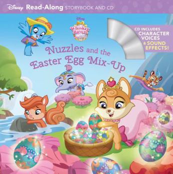 Whisker Haven Tales with the Palace Pets: Nuzzles and the Easter Egg Mix-Up: Read-Along Storybook and CD - Book  of the Palace Pets