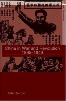 Hardcover China in War and Revolution, 1895-1949 Book