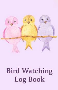 Bird Watching Log Book: 5.5 x 8.5” Bird Watching Journal NoteBook, Unique Gift for Birders and Bird Watchers