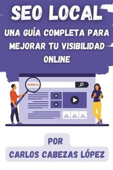 Paperback SEO Local: Una Guía Completa para Mejorar tu Visibilidad Online [Spanish] Book