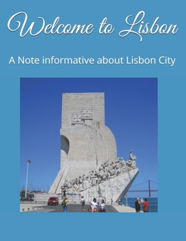 Paperback Welcome to Lisbon: A Note informative about Lisbon City Book