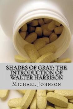 Paperback Shades of Gray: The Introduction of Walter Harrison Book