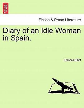 Paperback Diary of an Idle Woman in Spain. Book