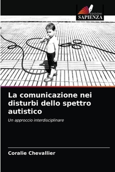 Paperback La comunicazione nei disturbi dello spettro autistico [Italian] Book