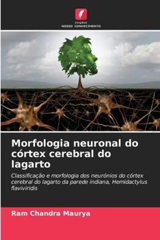 Paperback Morfologia neuronal do córtex cerebral do lagarto [Portuguese] Book