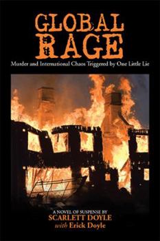 Paperback Global Rage: Murder and International Chaos Triggered by One Little Lie Book