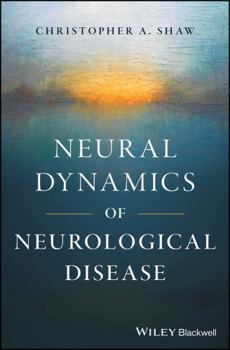 Hardcover Neural Dynamics of Neurological Disease Book