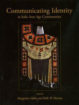 Hardcover Communicating Identity in Italic Iron Age Communities Book