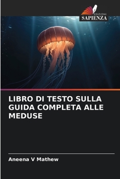 Paperback Libro Di Testo Sulla Guida Completa Alle Meduse [Italian] Book