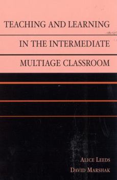 Paperback Teaching and Learning in the Intermediate Multiage Classroom Book