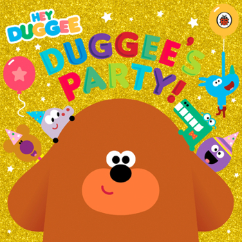 Paperback Hey Duggee: Duggee's Party! Book