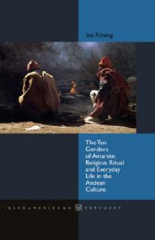 Hardcover The ten genders of amarete: religion, ritual and everyday life in the andean culture Book