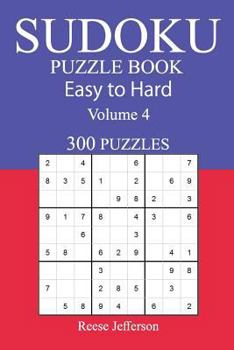 Paperback 300 Easy to Hard Sudoku Puzzle Book: Volume 4 Book