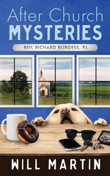 Paperback After Church Mysteries: Rev. Richarc Burgess, P.I. Book