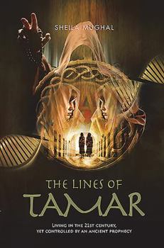 Paperback The Lines of Tamar: Living in the 21st century, yet controlled by an ancient prophecy Book