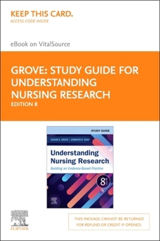 Printed Access Code Study Guide for Understanding Nursing Research Elsevier eBook on Vitalsource (Retail Access Card): Study Guide for Understanding Nursing Research Else Book