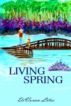 Living Spring - Book #2 of the Florida Springs Trilogy