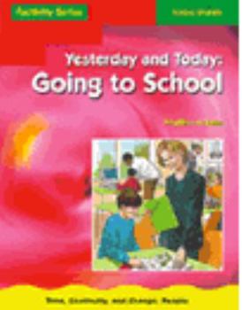 Paperback Yesterday&today: Going to School Book