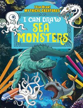 Library Binding I Can Draw Sea Monsters Book