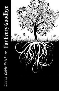 Paperback For Every Goodbye Book
