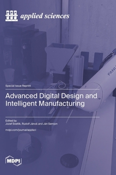 Advanced Digital Design and Intelligent Manufacturing