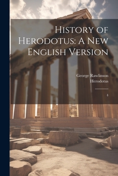 Paperback History of Herodotus: A new English Version: 4 Book