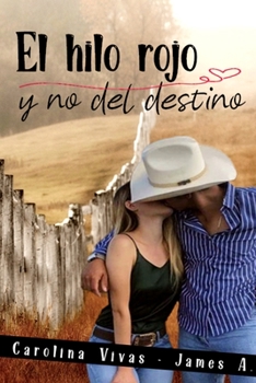 Paperback El hilo rojo y no del destino [Spanish] Book