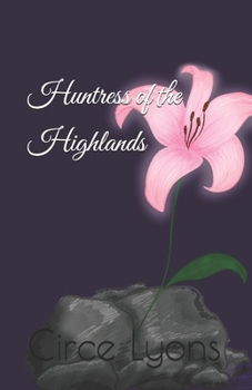 Paperback Huntress of the Highlands Book
