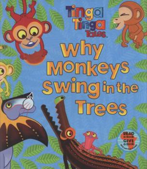 Paperback Why Monkeys Swing in the Trees. Book