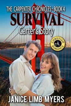 Paperback Survival - Carter's Story, The Carpenter Chronicles Book 4: A Christian Romance Book