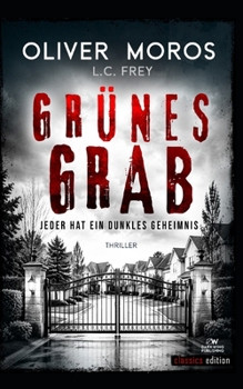 Paperback Grünes Grab: Psychothriller: Jeder hat ein dunkles Geheimnis [German] Book