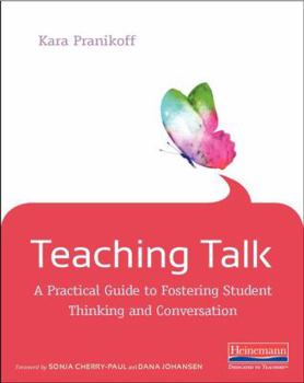 Paperback Teaching Talk: A Practical Guide to Fostering Student Thinking and Conversation Book