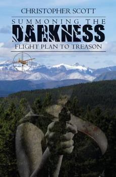 Paperback Summoning the Darkness: Flight Plan to Treason Book