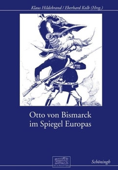 Hardcover Otto Von Bismarck Im Spiegel Europas [German] Book