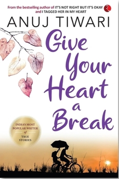 Paperback Give Your Heart a Break Book