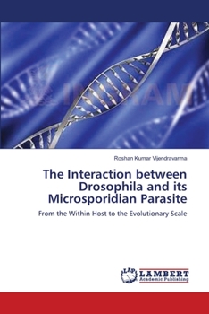 Paperback The Interaction between Drosophila and its Microsporidian Parasite Book