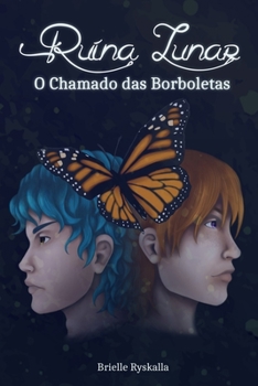 Paperback Ru?na Lunar: O Chamado das Borboletas [Portuguese] Book