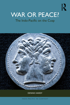 Paperback War or Peace?: The Indo-Pacific on the Cusp Book