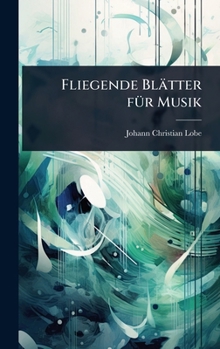 Fliegende Blätter fÃ1/4r Musik (German Edition)