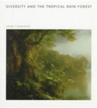 Diversity and the Tropical Rain Forest (Scientific American Library) - Book #38 of the Scientific American Library Series