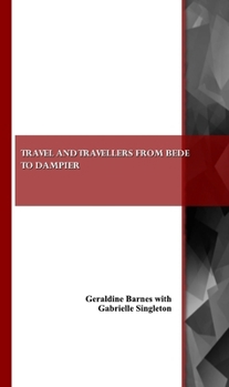 Paperback Travel and Travellers from Bede to Dampier Book
